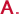 A.